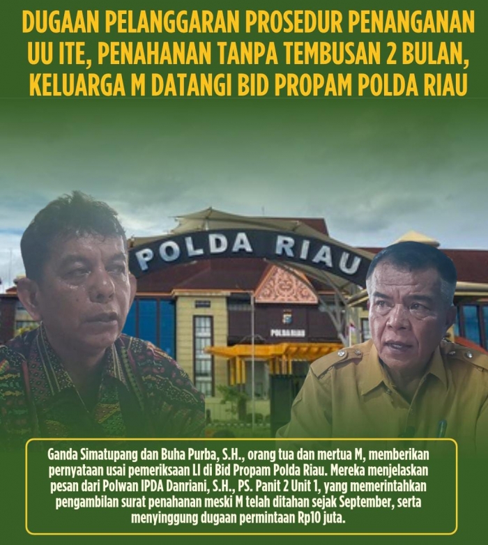 Ada Apa Dengan Para Penyidik Polda Riau? Mengapa Surat Menahanan M Tak Juga Diterima Pihak Keluarga